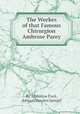 The Workes of that Famous Chirurgion Ambrose Parey, By Ambroise Parй, Adriaan van den Spiegel 