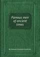 Famous men of ancient times, By Samuel Griswold Goodrich 