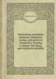 Interesting anecdotes, memoirs, allegories, essays, and poetical fragments; tending to amuse the fancy, and inculcate morality, By Joseph Addison 