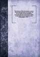 The history of the ministerial conduct of the chief governors of Ireland, (so far as relates to that kingdom,) from the glorious revolution in 1688, to the never-to-be forgotten 17th of December, 1753. ..., 