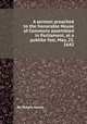 A sermon preached to the honorable House of Commons assembled in Parliament, at a publike fast, May, 25, 1642, By Robert Harris 
