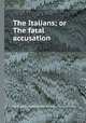 The Italians; or The fatal accusation, By Charles Bucke, Peter Moore, Edmund Kean 