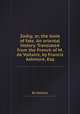 Zadig; or, the book of fate. An oriental history. Translated from the French of M. de Voltaire, by Francis Ashmore, Esq, By Voltaire 