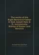 The works of the Right Reverend Father in God, Joseph Hall, D.D., successively Bishop of Exeter and Norwich, By Joseph Hall, Josiah Pratt 