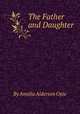 The Father and Daughter, By Amelia Alderson Opie 