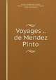 Voyages .. de Mendez Pinto, By Jean-Franзois de La Harpe, Antoine Franзois Prйvost d’Exiles (abbй), Victor de Comeiras 