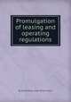 Promulgation of leasing and operating regulations, By United States. Dept. of the Interior 