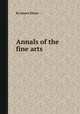 Annals of the fine arts, By James Elmes 
