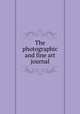 The photographic and fine art journal, 
