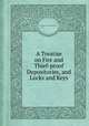 A Treatise on Fire and Thief-proof Depositories, and Locks and Keys, By George Price (of Wolverhampton.) 