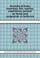 Checklist of birds, mammals, fish, reptiles, amphibians, present on forest and rangelands in California, By United States. Forest Service. California Region, California. Dept. of Fish and Game 