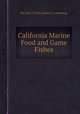 California Marine Food and Game Fishes, By John E. Fitch, Robert J. Lavenberg 