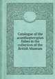 Catalogue of the acanthopterygian fishes in the collection of the British Museum, By British Museum (Natural History), Albert Carl Ludwig Gotthilf Gьnther, British Museum (Natural History). Dept. of Zoology 