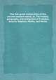 The five great monarchies of the ancient eastern world, or, The history, geography, and antiquites of Chaldжa, Assyria, Babylon, Media, and Persia, 