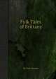 Folk Tales of Brittany, By Elsie Masson 