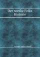 Det norske Folks Historie, By Peder Andreas Munch 