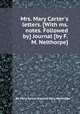Mrs. Mary Carter`s letters. [With ms. notes. Followed by] Journal [by F.M. Nelthorpe]., By Mary Carter, Frances Mary Nelthorpe 