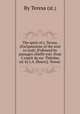 The spirit of s. Teresa. (Exclamations of the soul to God). [Followed by passages chiefly extr. from L`esprit de ste. Thйrйse, ed. by J.A. Йmery]. Teresa`, By Teresa (st.) 