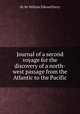 Journal of a second voyage for the discovery of a north-west passage from the Atlantic to the Pacific, By Sir William Edward Parry 