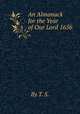 An Almanack for the Year of Our Lord 1656, By T. S. 