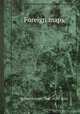 Foreign maps, By United States. Dept. of the Army 