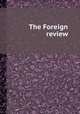 The Foreign review, 