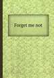 Forget me not, 