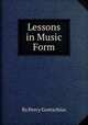 Lessons in Music Form, By Percy Goetschius 