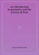 An introduction to geometry and the science of form, By Anna Cabot Lowell 