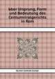 Ьber Ursprung, Form und Bedeutung des Centumviralgerichts in Rom, By Karl Gottlob Zumpt 