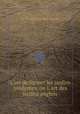 L`art de former les jardins modernes, ou L`art des jardins anglois, By Thomas Whately, Latapie 