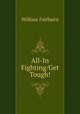 All-In Fighting/Get Tough!, William Fairbairn 