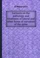 Lectures on the pathology and treatment of lateral and other forms of curvature of the spine, By William Adams 