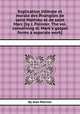 Explication littйrale et morale des Йvangiles de saint Mathieu et de saint Marc [by J. Polinier. The vol. concerning st. Mark`s gospel forms a separate work]., By Jean Polinier 