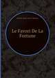 Le Favori De La Fortune, By John Seally, Jean B. Robinet 