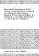 Memoires de Marguerite de Valois, reine de France et de Navarre, Auquels on a ajoыtй son Eloge, celuy de Monsieur de Bussy (par Brantфme) & la Fortune de la Cour (par P. Dammartin et C. Sorel. Ed. par J. Godefroy), By Marguerite de Valois, Godefroy 