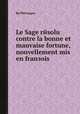 Le Sage rйsolu contre la bonne et mauvaise fortune, nouvellement mis en franзois, By Pйtrarque 