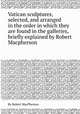Vatican sculptures, selected, and arranged in the order in which they are found in the galleries, briefly explained by Robert Macpherson, By Robert MacPherson 