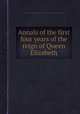 Annals of the first four years of the reign of Queen Elizabeth, By John Hayward, Camden Society (Great Britain), British Library 