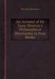 An Account of Sir Isaac Newton`s Philosophical Discoveries in Four Books, By Colin Maclaurin 
