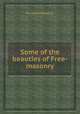 Some of the beauties of Free-masonry, By Joshua Bradley 