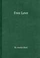 Free Love, By Austin Kent 