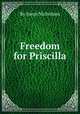 Freedom for Priscilla, By Joyce Nicholson 