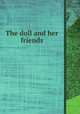 The doll and her friends, 