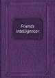 Friends intelligencer, 
