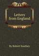 Letters from England, By Robert Southey 