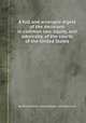A full and arranged digest of the decisions in common law, equity, and admiralty, of the courts of the United States, By Richard Peters, United States. Supreme Court 