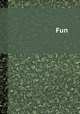 Fun, 