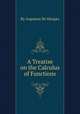 A Treatise on the Calculus of Functions, By Augustus De Morgan 