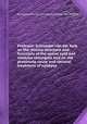 Professor Schroeder van der Kolk on the minute structure and functions of the spinal cord and medulla oblongata And on the proximate cause and rational treatment of epilepsy, By Jacob Lodewijk Conradus Schroeder van der Kolk 